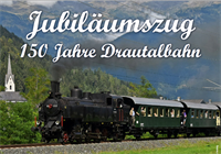 150 Jahre Drautalbahn